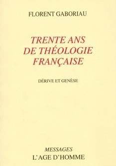 Trente ans de théologie française