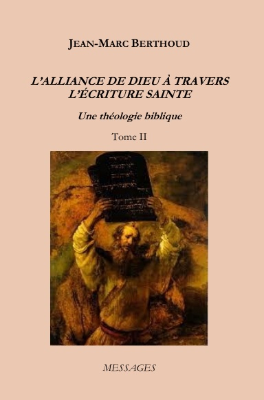 L’Alliance de Dieu à travers l’Écriture Sainte – Tome II