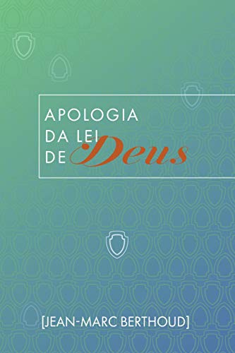 Apologia da Lei de Deus