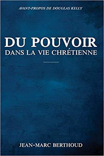 Du Pouvoir dans la Vie Chrétienne (broché)