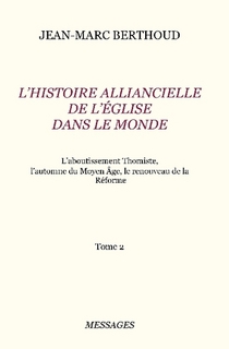 L’Histoire Alliancielle de l’Église dans le Monde – Tome 2