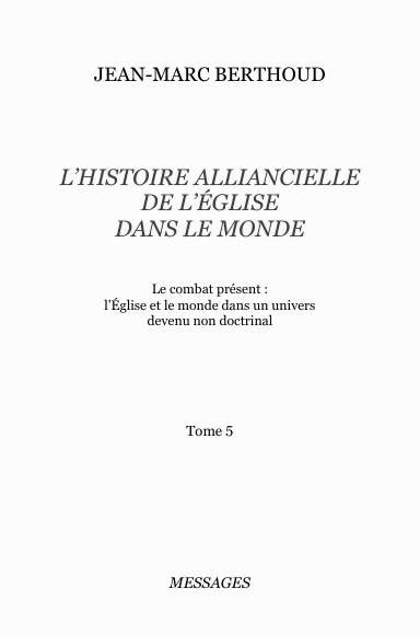 L’Histoire Alliancielle de l’Église dans le Monde – Tome 5