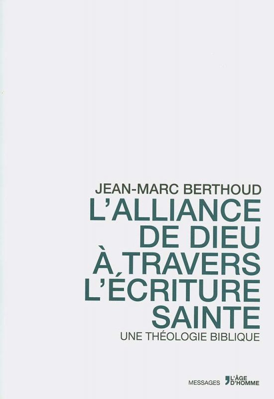 L’Alliance de Dieu à travers l’Écriture Sainte