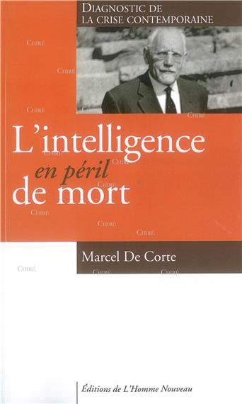 L’Intelligence en péril de mort