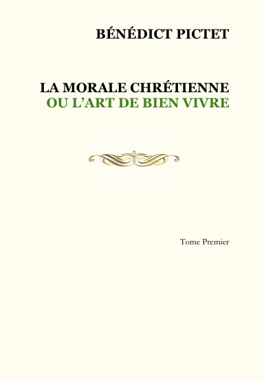 La Morale Chrétienne – Tome 1 (relié)