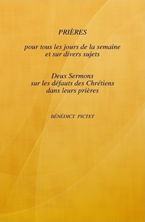 Prières pour tous les jours de la semaine et sur divers sujets