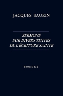 Sermons sur divers textes de l’Écriture Sainte