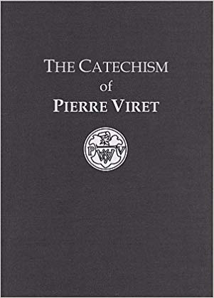 The Catechism of Pierre Viret