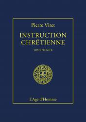 Instruction Chrétienne Tome I