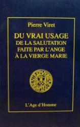 Du vrai usage de la salutation faite par l’ange à la Vierge Marie